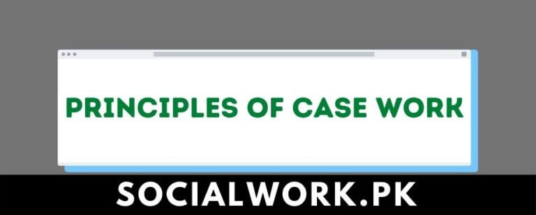 Principles of Case work