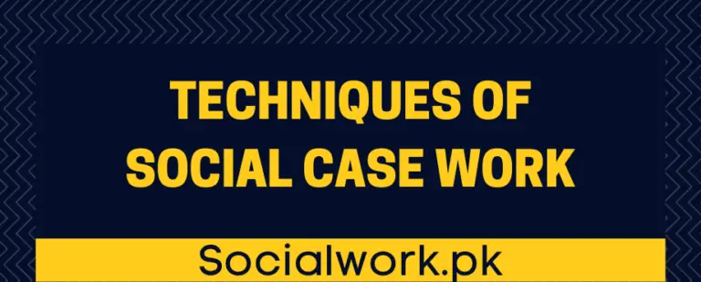 Techniques of social case work