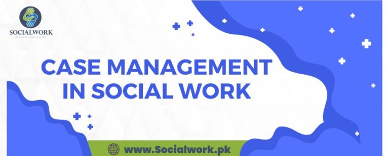 Case Management in Social Work