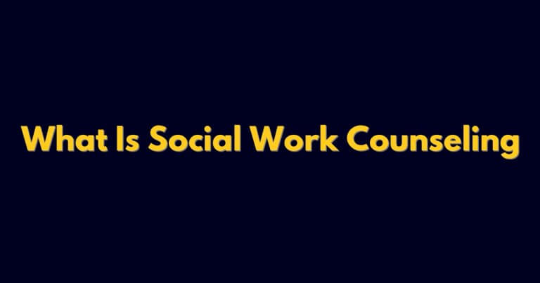 What Is Social Work Counseling